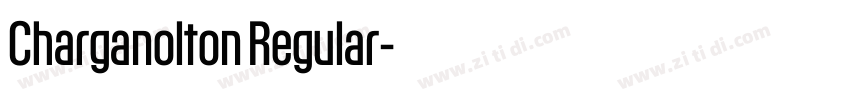 Charganolton Regular字体转换 Charganolton Regular字体转换